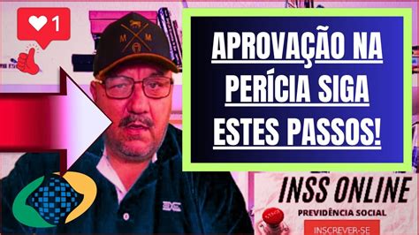 Quero ser Aprovado na Perícia Médica Inss 7 Passos para você ser