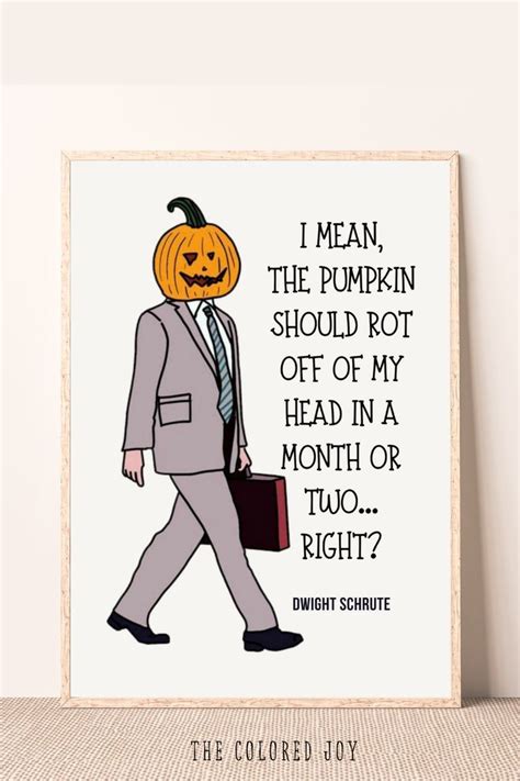 Dwight Pumpkin Head Dwight Schrute Quotes The Office Printable