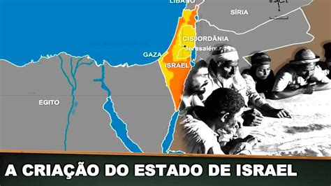 A CRIAÇÃO DO ESTADO DE ISRAEL YouTube