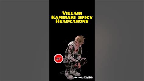 Villain Kaminari Spicy Headcanons Youtube