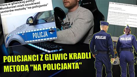 POLICJANCI Z GLIWIC KRADLI METODĄ NA POLICJANTA YouTube