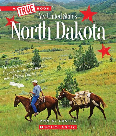 North Dakota (A True Book: My United States): Squire, Ann O ...