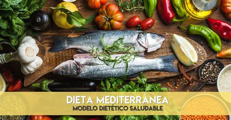 La Dieta Mediterránea Uno De Los Modelos Dietéticos Más Saludables Iconica Servicios Médicos