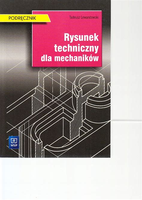 Rysunek Techniczny Dla Mechanik W Podr Cznik Wsip