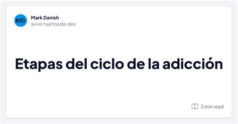 Etapas Del Ciclo De La Adicción