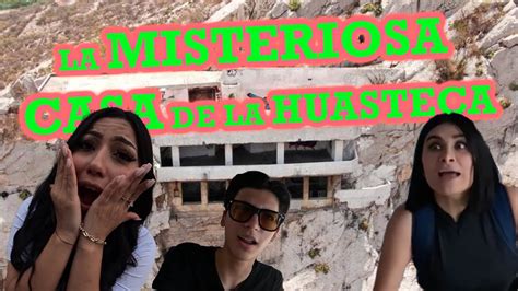 La Misteriosa Casa De La Huasteca YouTube