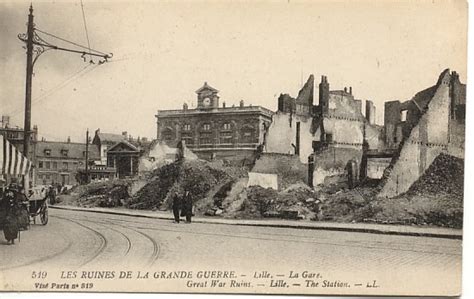 Lille Les Ruines De La Grande Guerre La Gare Carte Postale