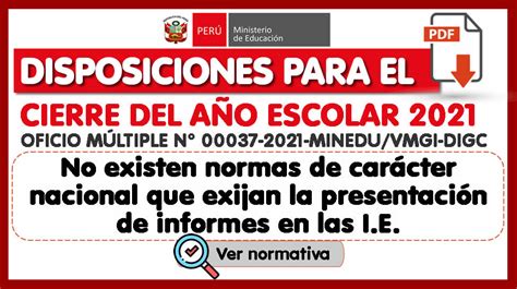 Minedu Sobre Disposiciones Para El Cierre Del AÑo Escolar 2021 No