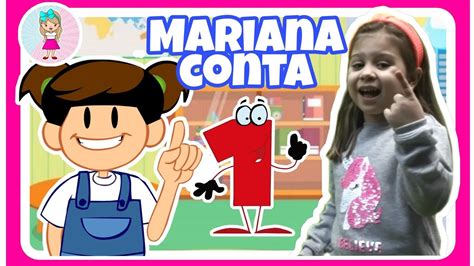 Mariana conta 1 Viva Mariana Galinha Pintadinha Música Infantil