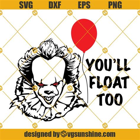 Pennywise Youll Float Too Svg It Svg Clown Svg Cut File For