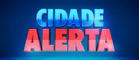 Saiba Mais Sobre O Programa Cidade Alerta Recordtv R7 Cidade Alerta