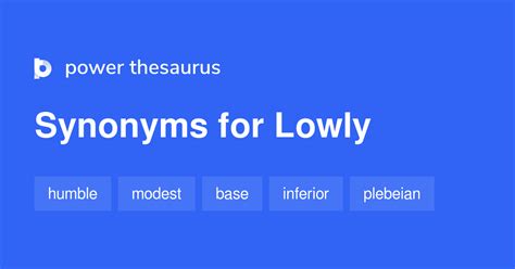 Lowly synonyms - 1 490 Words and Phrases for Lowly