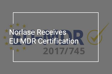 Norlase Receives Eu Mdr Certification