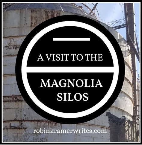 A Visit to the Magnolia Silos in Waco, Texas - Robin Kramer Writes