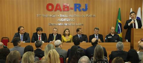 Oab Rj Inaugura Nova Sede Da Subse O De Santo Ant Nio De P Dua Oabrj