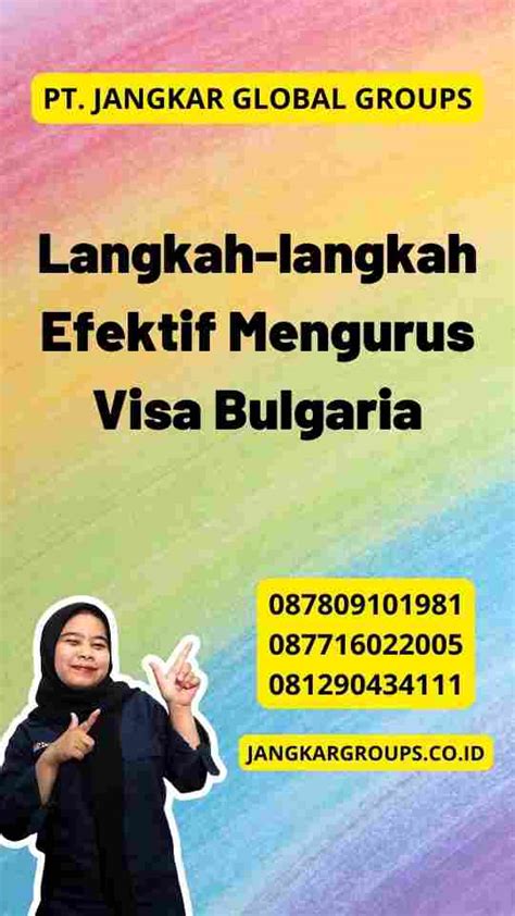 Langkah Efektif Mengurus Visa Bulgaria Jangkar Global Groups