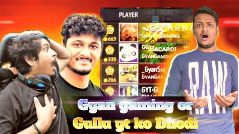 Gyan Gaming Or Gullu Yt Ko Cs Rank Ma Dhodi Gyangaming Gulluyt