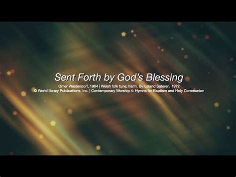 Closing Hymn Sent Forth By God S Blessing YouTube