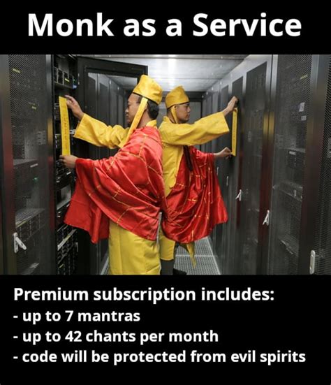 If You Don T Get The Monks To Exorcise Your Servers From Time To Time