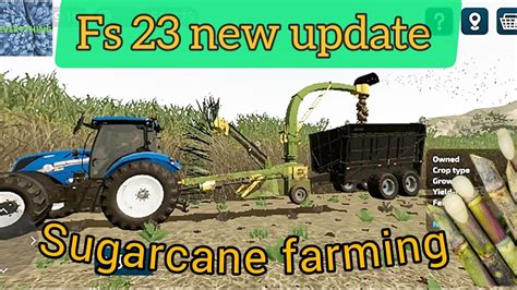 Fs 23 New Update Sugarcane Farming In Fs 23 Sugarcane Farming Fs23 Fs23 Fs23mods Youtube