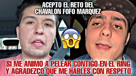 MARKITOS TOYS ACEPTA PELEAR CON FOFO MARQUEZ EN EL RING ACEPTO EL RETO