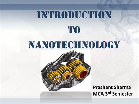 Ppt Introduction To Nanotechnology Powerpoint Presentation Free