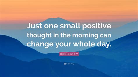 One Small Positive Thought Can Change Your Whole Day Meteor