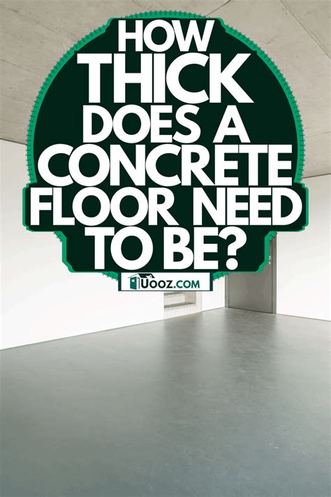 How Thick Does A Concrete Floor Need To Be Flooring Site