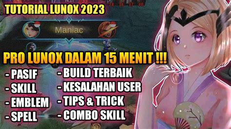 Tutorial Lunox Terbaru Tutorial Combo Lunox Cara Main Lunox