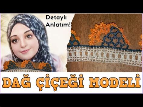 DAĞ ÇİÇEĞİ ÇEYİZLİK HAVLU KENARI MODELİ NASIL YAPILIR HARİKA crochet