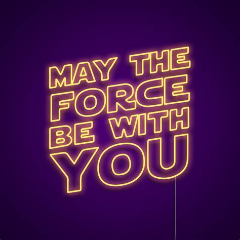 May The Force Be With You Neon Light Sign Neonize