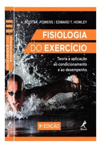 Fisiologia Do Exerc Teoria E Aplica O Ao Condic E Ao Desemp Frete Gr Tis