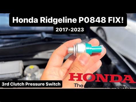 2019 Honda Ridgeline 3rd Clutch Pressure Switch P0848 FIX YouTube