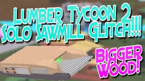 How To Make A Modded Sawmill Solo Lumber Tycoon 2 YouTube