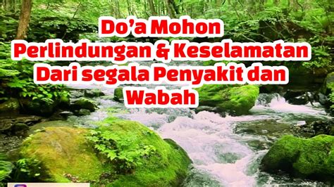 Do A Mohon Perlindungan Dan Keselamatan Dari Segala Penyakit Dan Wabah