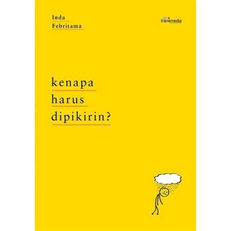 Jual BUKU Kenapa Harus Dipikirin By Inda Febritama Transmedia