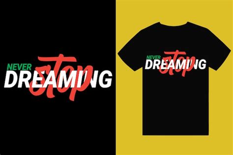 Premium Vector Never Stop Dreaming Motivational Unique Typography T