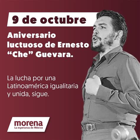 Morena On Twitter Conmemoramos El Legado De Ernesto Che Guevara