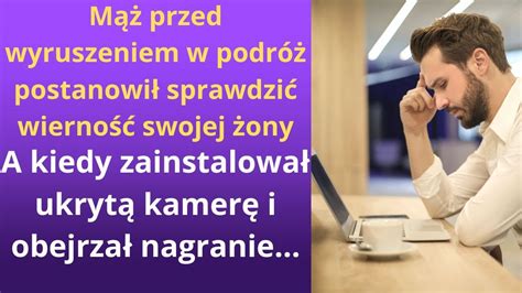 M Przed Wyruszeniem W Podr Postanowi Sprawdzi Wierno Swojej