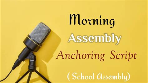 School Morning Assembly Anchoring Script School Assembly Comparing