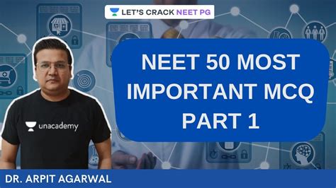 NEET 50 Most Important MCQ Part 1 NEET PG 2021 Arpit Agarwal YouTube