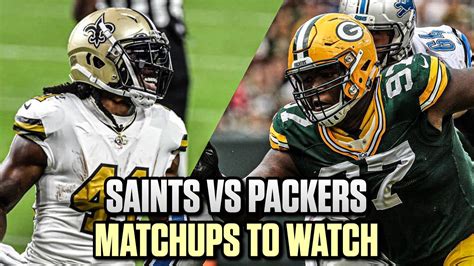 New Orleans Saints Vs Green Bay Packers Key Matchups Nfl Week