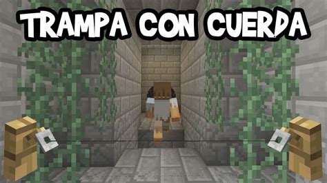 Como Hacer Una Trampa Con Cuerda En Minecraft Pe 0 15 0 Tutoriales De