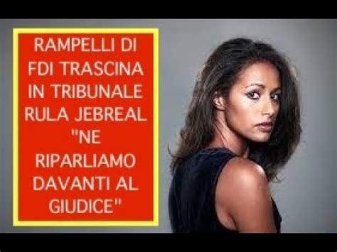 Rampelli Di Fdi Trascina In Tribunale Rula Jebreal Ne Riparliamo