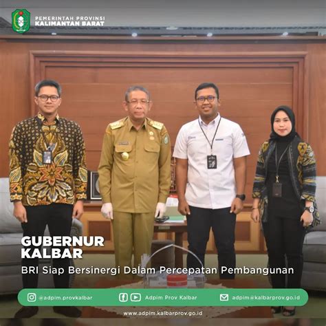 Bri Siap Bersinergi Dalam Percepatan Pembangunan Siap Kalbar