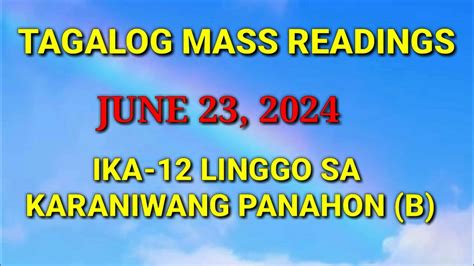 JUNE 23 2024 IKA 12 LINGGO SA KARANIWANG PANAHON YEAR B SUNDAY