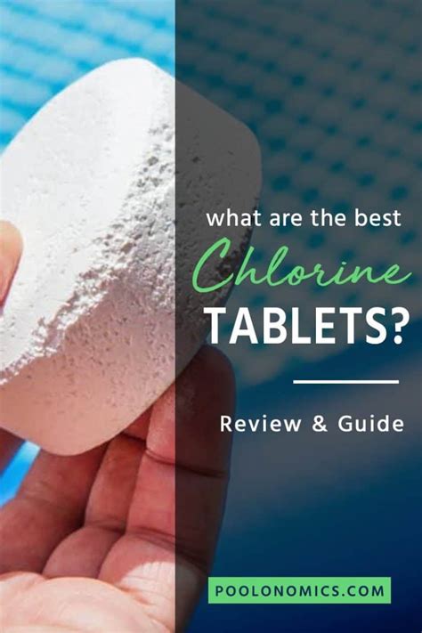 Best Chlorine Tablets A Review Buying Guide