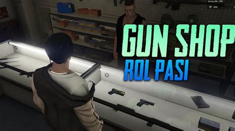 Gun Shop Rol Pasi Fivem Troll Youtube