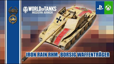 Iron Rain Rhm Borsig Waffenträger World of Tanks Modern Armor