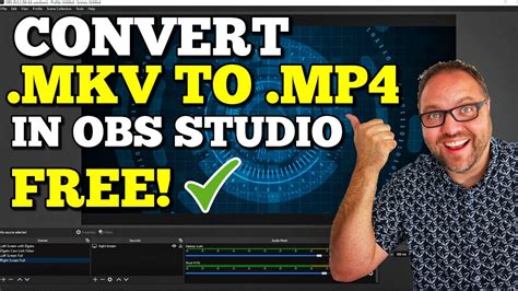 How To Convert MKV To MP4 Free In OBS Studio Easy YouTube